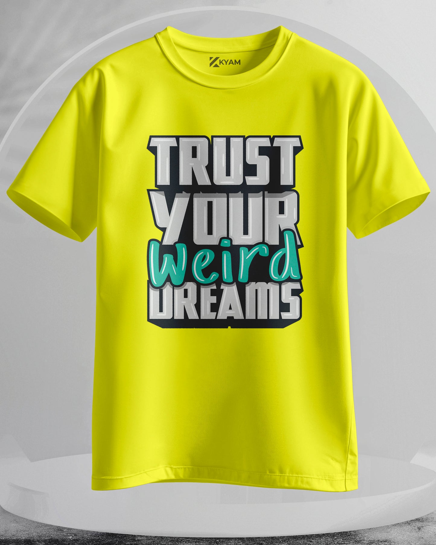 Trust Your Weird Dreams - Men Stylish Printed T-Shirts – (Regular)